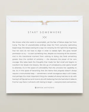 Start Somewhere Necklace